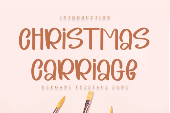 Christmas Carriage Font Review: A Cute Handwritten Gem