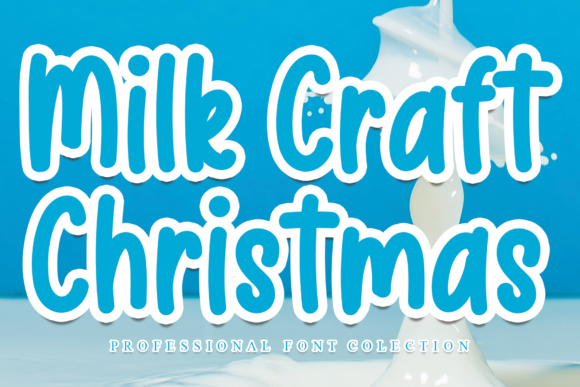 Milk Craft Christmas Font for Festive Campaigns